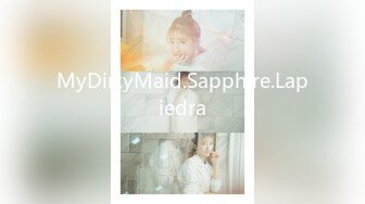 MyDirtyMaid.Sapphire.Lapiedra